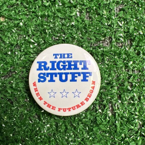 The Right Stuff When the Future Began Pin Button Vintage 1982 - Picture 1 of 4